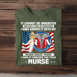 Personalized If Cannot Be Inherited Nor Can It Ever Be Purchased I Have Earned It With My Blood Sweat Tears I Own It Forever The Title Nurse T-shirt Printed HTHHQ1906