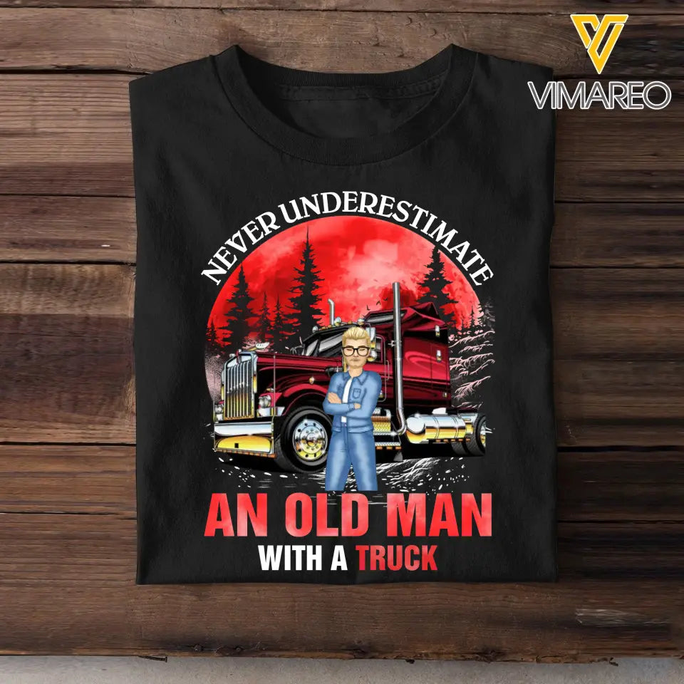 Personalized Never Underestimate An Old Man With A Truck T-shirt Printed HTHDT1906
