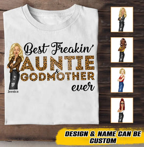 Personalized Best Freakin Auntie & Godmother Ever  T-shirt Printed 23JUN-KVH20