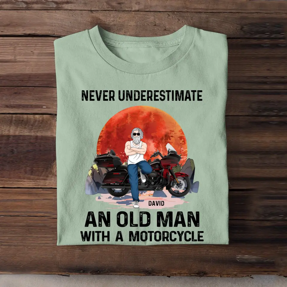 Personalized Never Underestimate An Old Man With A Motorcycle T-shirt Printed MTHPN2406