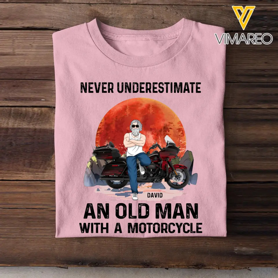 Personalized Never Underestimate An Old Man With A Motorcycle T-shirt Printed MTHPN2406