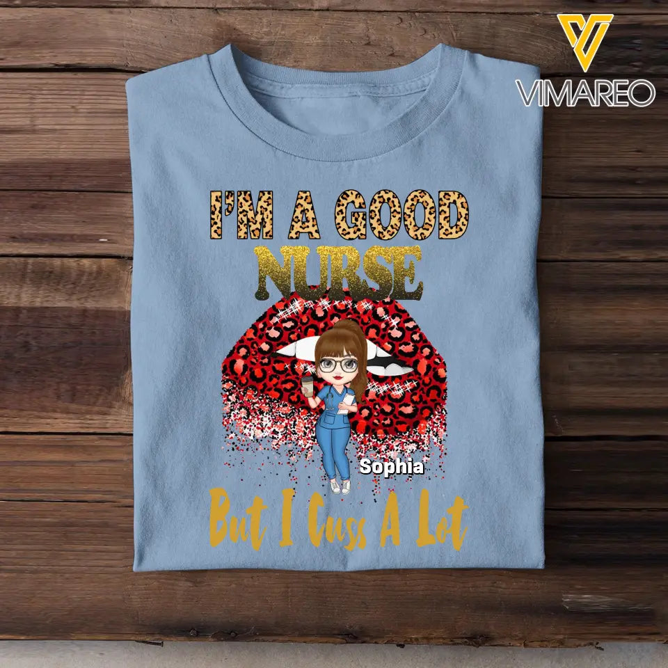 Personalized I'm A Good Nurse But I Cut A Lot T-shirt Printed QTTB2406