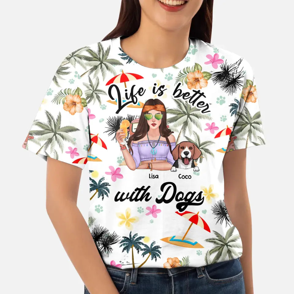 Personalzied Life Is Better With Dogs Hawaii 3D TShirt Printed PNHQ2606
