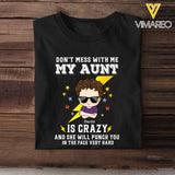 Personalized Don't Mess With Me My Aunt Is Crazy And She Will Punch You In The Face Very Hard Kid's T-shirt Printed HTHKVH2706