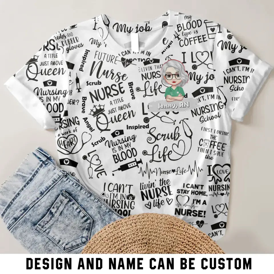 Personalzied Livin' The Nurse Life Gift For Nurses 3D TShirt Printed HTHKVH3006