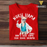 Personalized Nurse Llama Ain't Got Time For Your Drama T-shirt Printed HTHDT2906