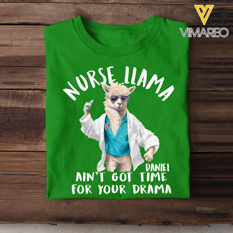 Personalized Nurse Llama Ain't Got Time For Your Drama T-shirt Printed HTHDT2906