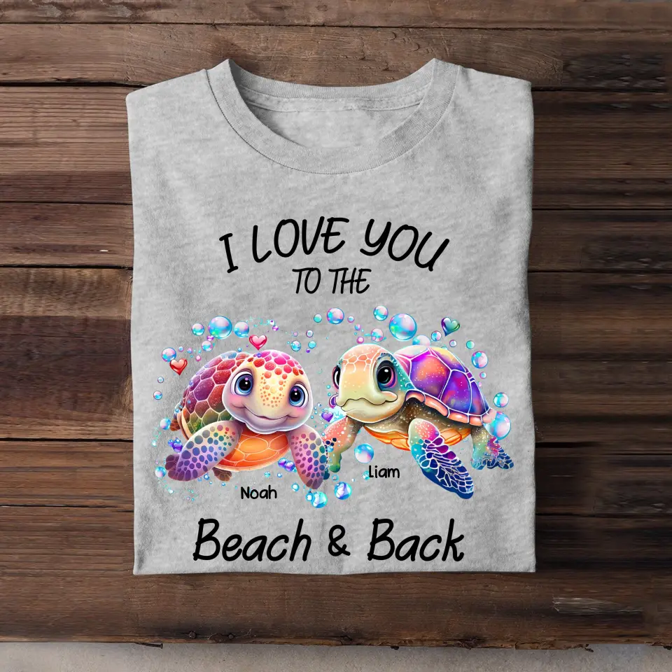 Personalized I Love You To The Beach & Back Turtle Couple T-shirt Printed 23JUL-KVH04