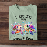 Personalized I Love You To The Beach & Back Turtle Couple T-shirt Printed 23JUL-KVH04