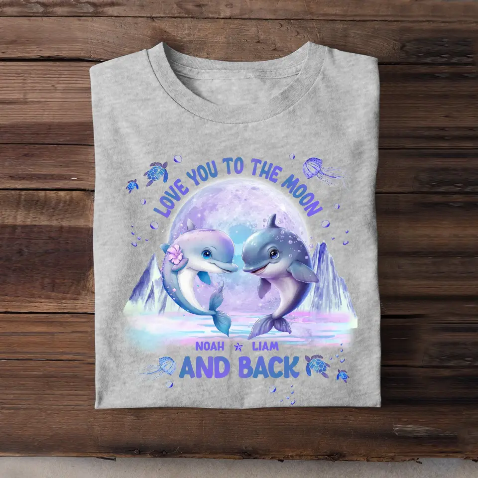 Personalized Love You To The Moon And Back Dolphin Couple T-shirt Printed DT67