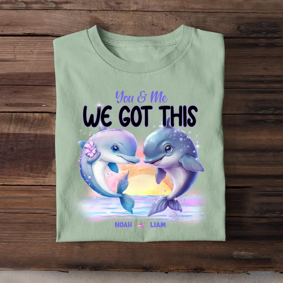 Personalized You & Me We Got This Dolphin Couple T-shirt Printed DT77