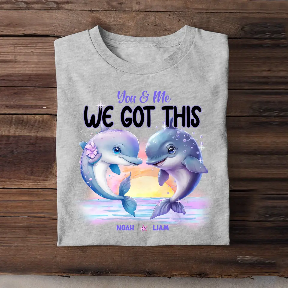 Personalized You & Me We Got This Dolphin Couple T-shirt Printed DT77