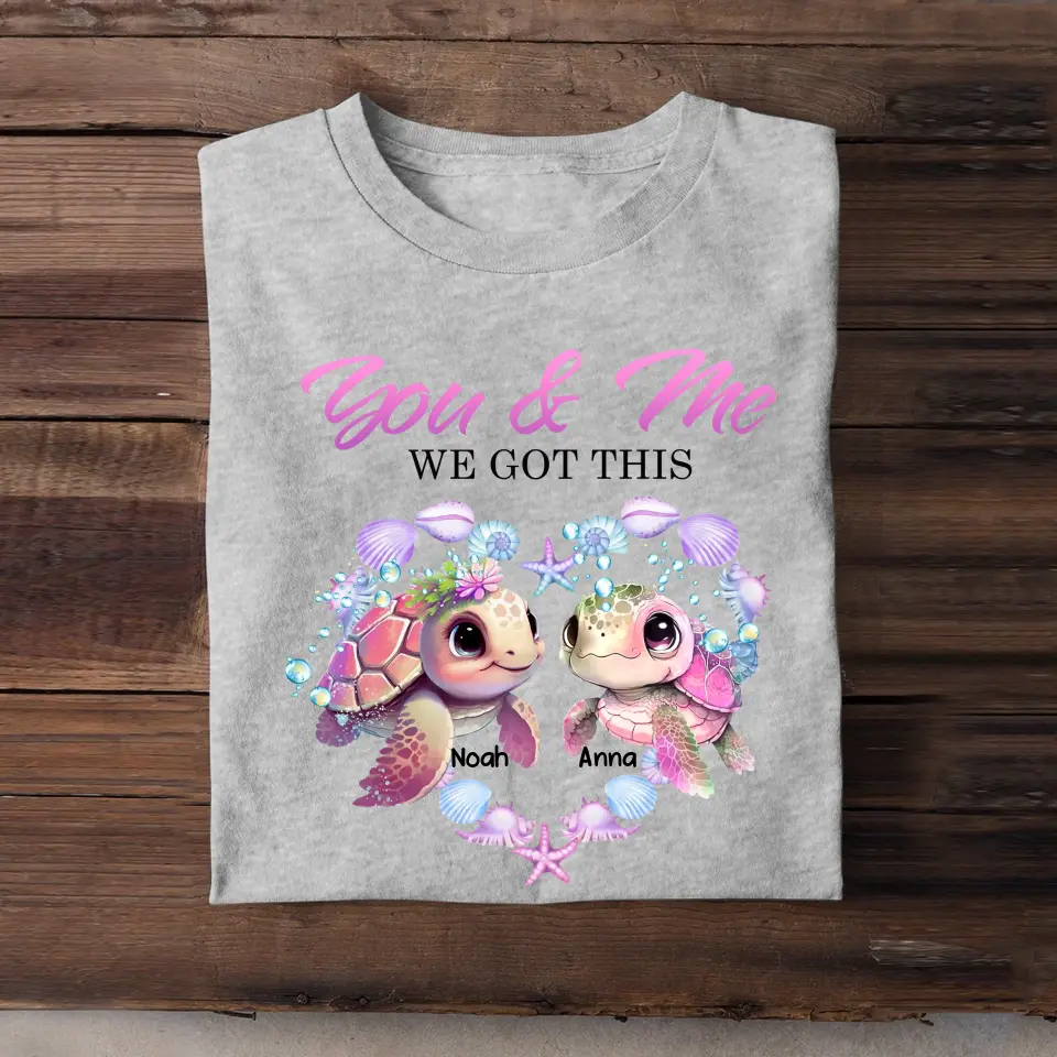Personalized You & Me We Got This Turtle Couple T-shirt Printed MTKVH0707