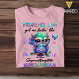 Personalized Teacher Life Got Me Feelin' Like Supercalifragilistic Expialidocious Owl T-Shirt Printed 23JUL-PTN12