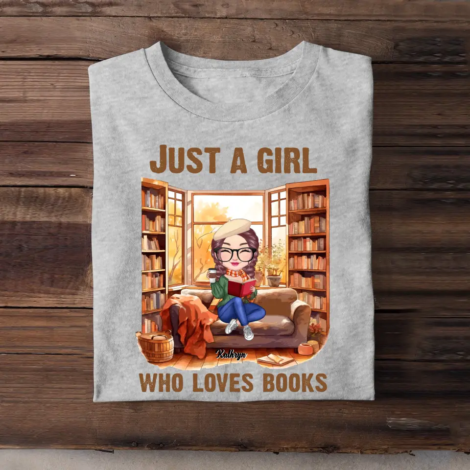 Personalized Just A Girl Who Love Books Fall Season Tshirt Printed 23JUL-PN14