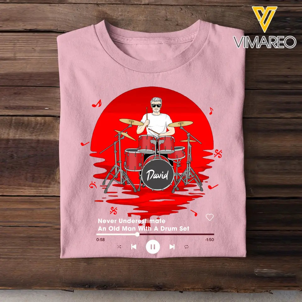 Personalized Never Underestimate An Old Man With A Drum Set T-Shirt Printed MTHKVH1807