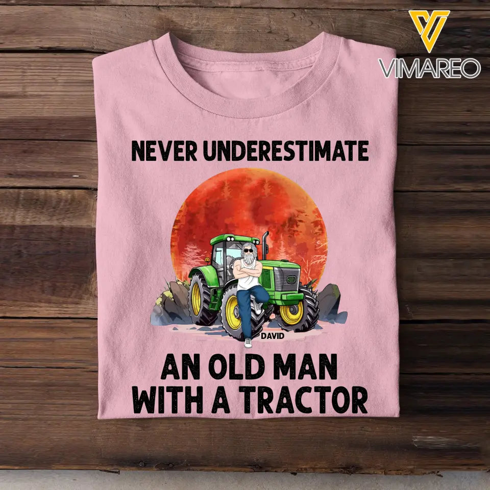Personalized Never Underestimate An Old Man With A Tractor T-shirt Printed 23JUL-HN20