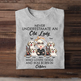 Personalized Never Underestimate An Old Lady Who Loves Dogs And Was Born In October T-shirt Printed QTHN247