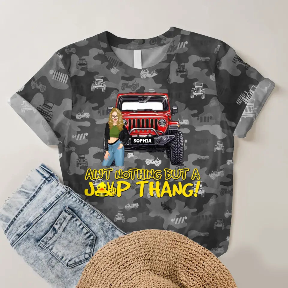Personalized Ain't Nothing But A Jeep Thang Jeep Girl 3D TShirt Printed MTDNL2707