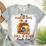 Personalized Fall Season I'm A Pumpkin Spice  Fall & Dogs Kinda Girl Dog Mom 3D T-shirt Printed MTHN23137