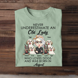 Personalized Never Underestimate An Old Lady Who Loves Dogs And Was Born In August T-shirt Printed QTHN247