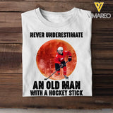 Personalized Never Underestimate An Old Man With A Hockey Stick T-shirt Printed MTHPN1906