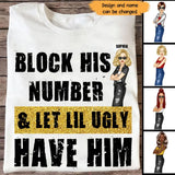 Personalized Block His Number & Let Lil Ugly Have Him T-shirt Printed HTHHN23242