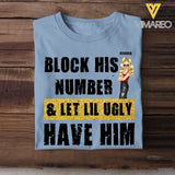 Personalized Block His Number & Let Lil Ugly Have Him T-shirt Printed HTHHN23242