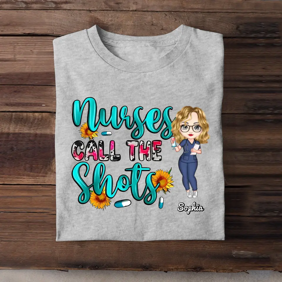 Personalized Nurse Call The Shots Gift For Nurse T-Shirt Printed HTHDNL23355