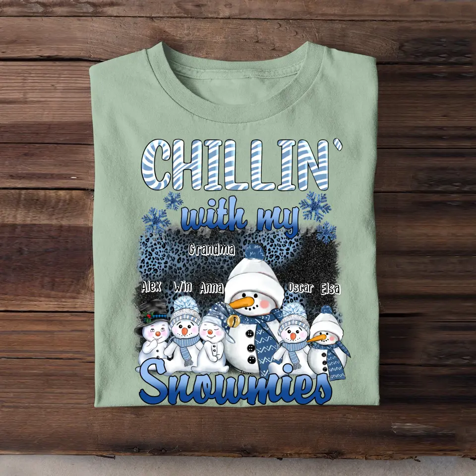 Personalized Chillin' With My Snowmies T-shirt Printed LDMHN23513