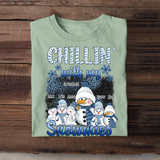 Personalized Chillin' With My Snowmies T-shirt Printed LDMHN23513