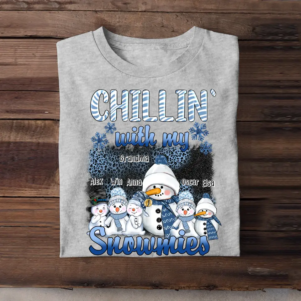 Personalized Chillin' With My Snowmies T-shirt Printed LDMHN23513