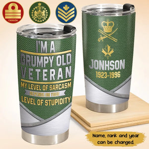 Personalized Canadian Veteran I'm A Grumpy Old Veteran Tumbler Printed QTKH525