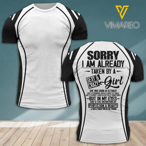 Sorry I Am Already Taken By A Sexy & Crazy Girl Born In October Tshirt Printed AUG-DT30