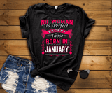 No Woman Is Perfect Except January Born