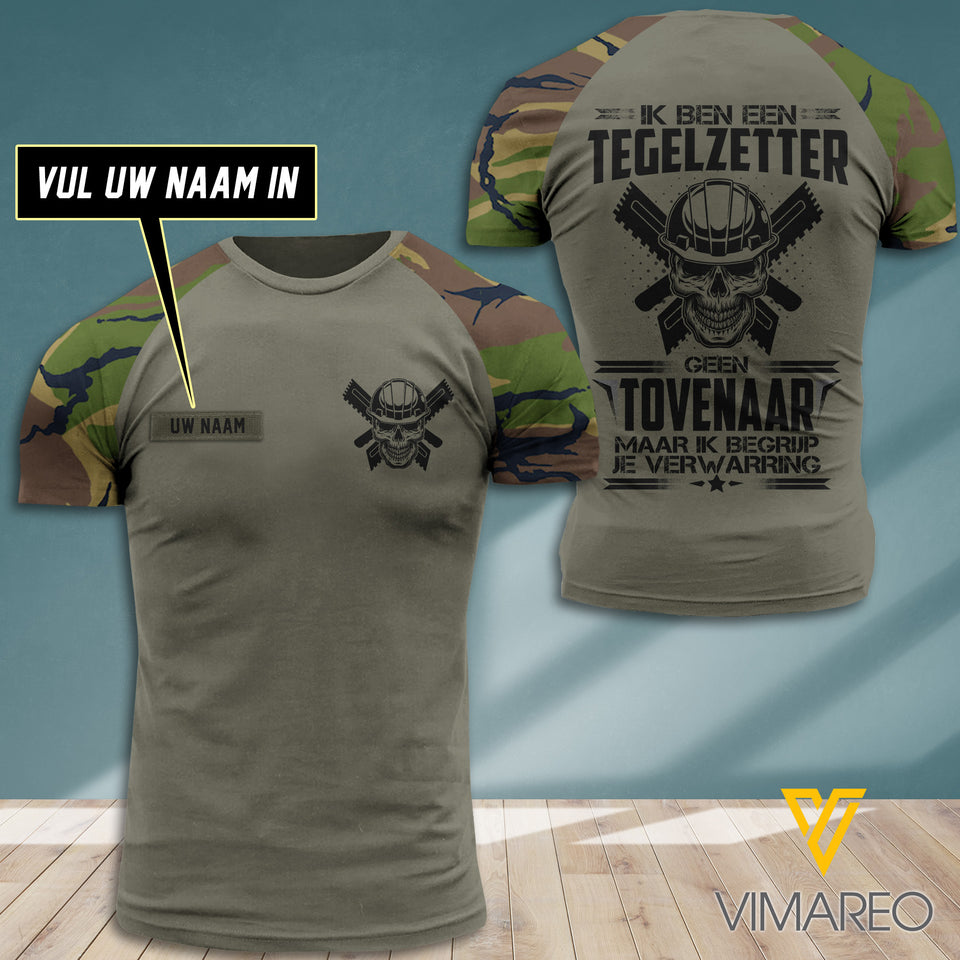 Gepersonaliseerd Ik ben een Tegelzetter Geen Tovenaar Camo T-SHIRT 3D Printed JUL-DT13