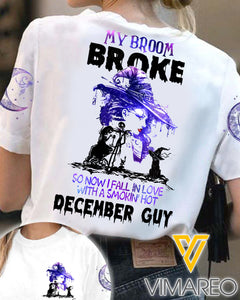 My Broom Broke So Now I Fall In Love With A Smokin' Hot December Guy TSHIRT PRINTED SEP-LN11