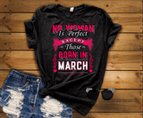 No Woman Is Perfect Except March  Born