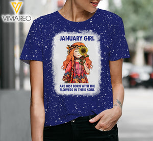 JANUARY GIRL ARE JUST BORN WITH THE FLOWERS IN THEIR SOUL Bleached TShirt NEY29Q