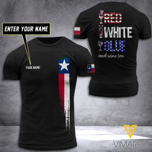 PERSONALIZED RED WHITE BLUE AND WINE - TEXAS FLAG 3D PRINTED TSHIRT YYTT