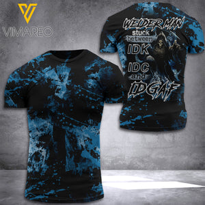 WELDER MAN STUCK BETWEEN IDK IDC AND IDGAF  BLEACHED TSHIRT PRINTED