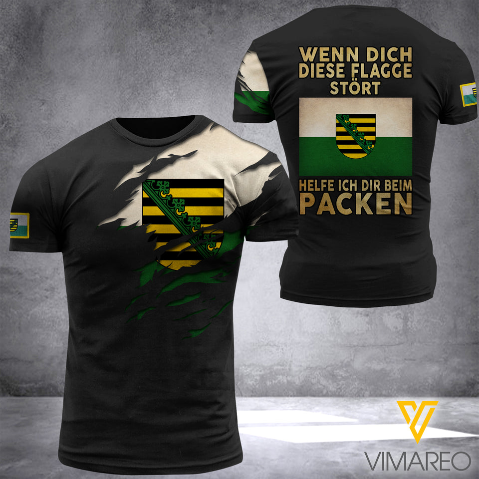 SACHSEN-WENN DICH DIESE FLAGGE STÖRT HELFE ICH DIR BEIM PACKEN T-SHIRT 3D PRINTED