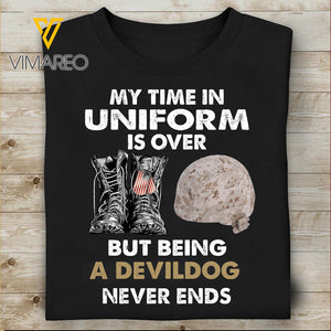 My Time Uniform Is Over But Being A Devildog Never Ends TSHIRT PRINTED SEP-NL15