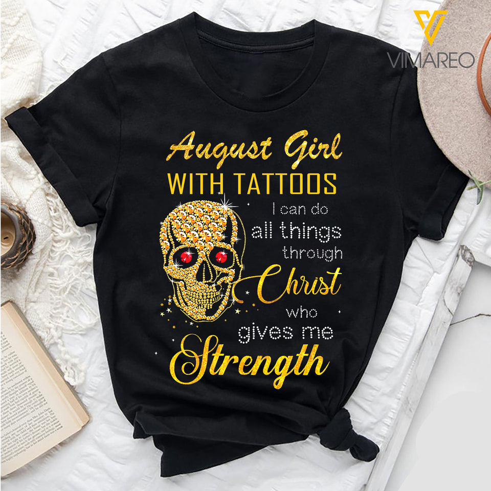 AUGUST GIRL CHRIST GIVE ME STRENGTH TSHIRT QTVQ1903