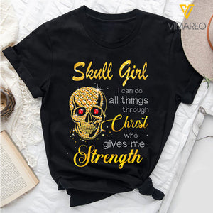 SKULL GIRL CHRIST GIVE ME STRENGTH TSHIRT QTVQ1903