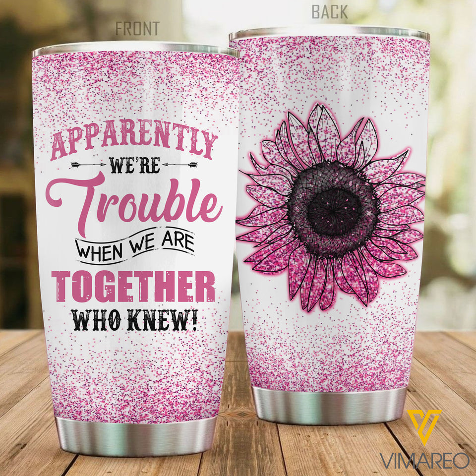 Trouble Together Tumbler NSJHE